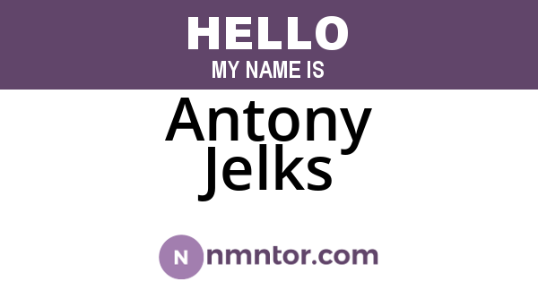 Antony Jelks