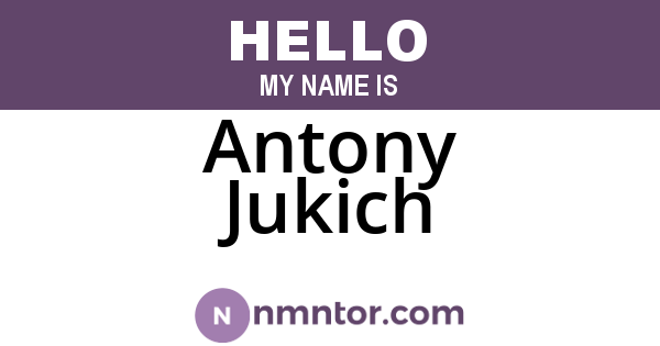 Antony Jukich