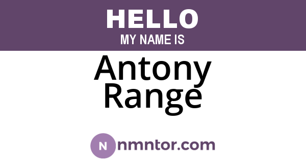 Antony Range