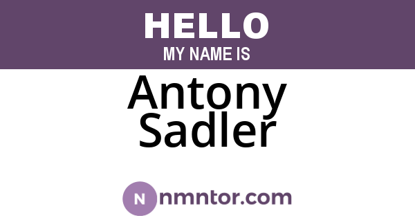 Antony Sadler