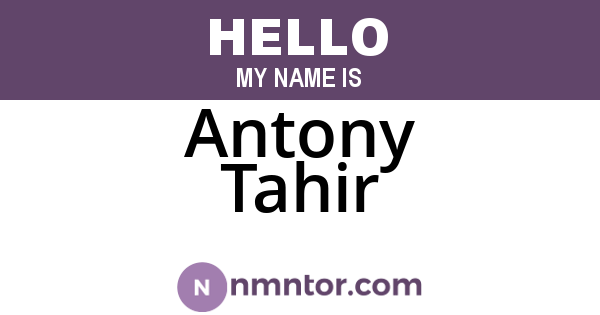 Antony Tahir