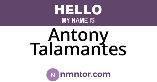 Antony Talamantes
