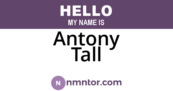 Antony Tall