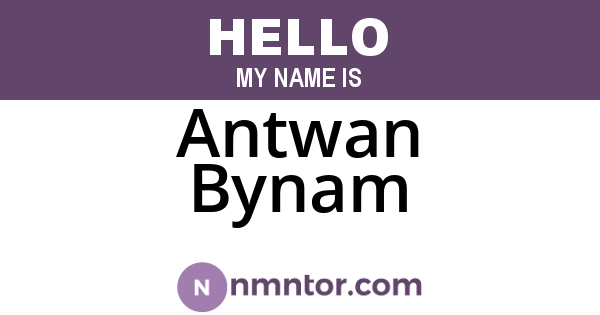 Antwan Bynam