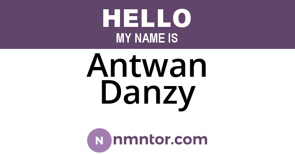 Antwan Danzy