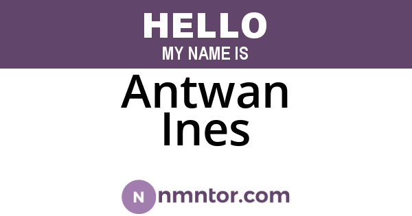 Antwan Ines