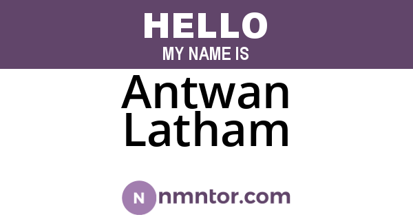 Antwan Latham