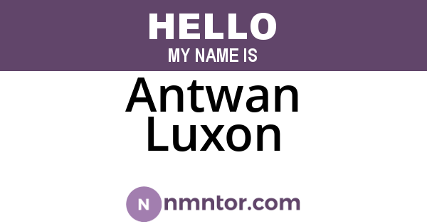 Antwan Luxon