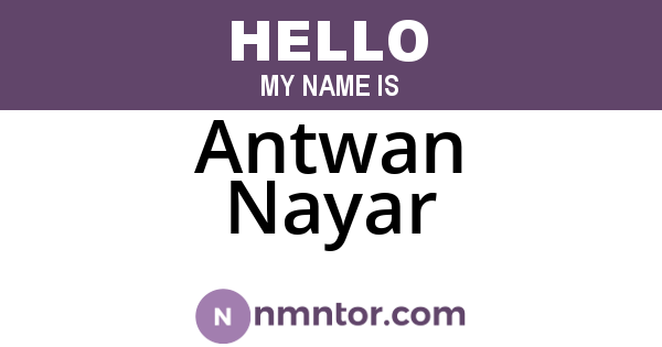 Antwan Nayar