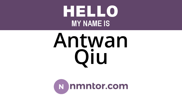 Antwan Qiu