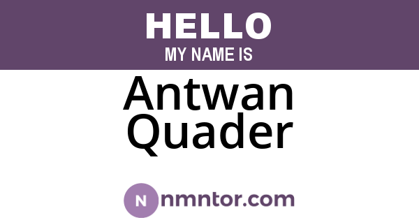 Antwan Quader