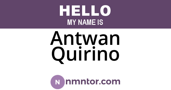 Antwan Quirino