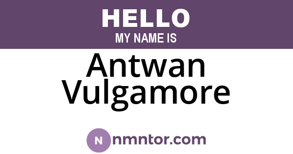Antwan Vulgamore