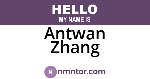 Antwan Zhang