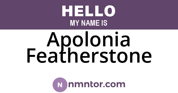 Apolonia Featherstone