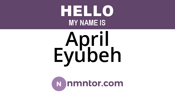 April Eyubeh