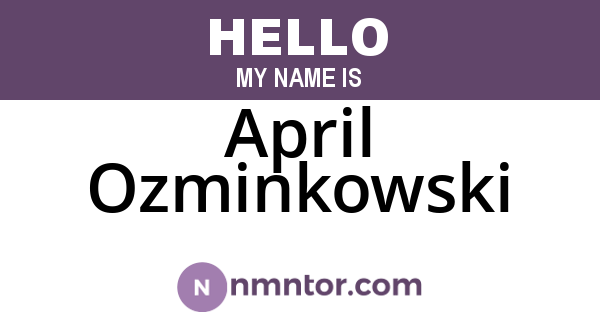 April Ozminkowski