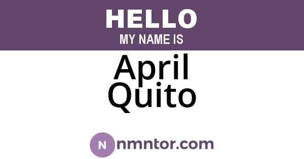 April Quito