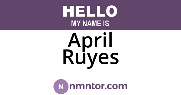 April Ruyes