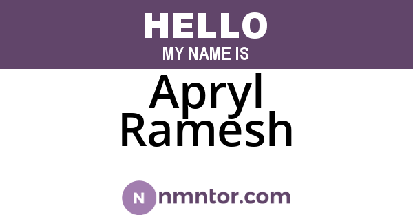 Apryl Ramesh