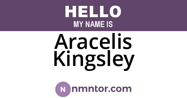 Aracelis Kingsley