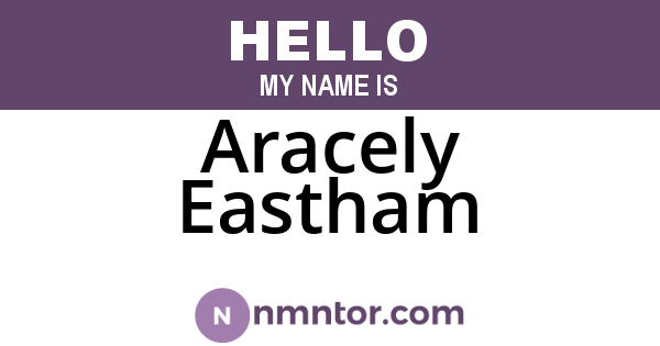 Aracely Eastham