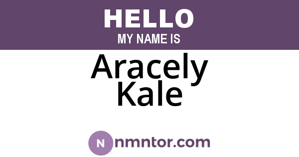 Aracely Kale