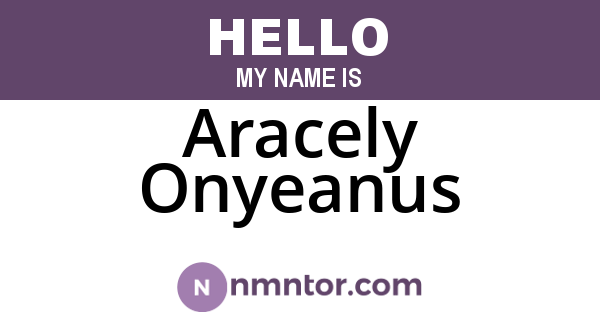 Aracely Onyeanus