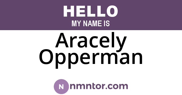 Aracely Opperman