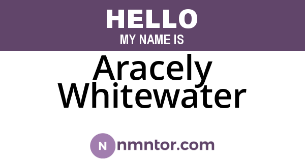 Aracely Whitewater
