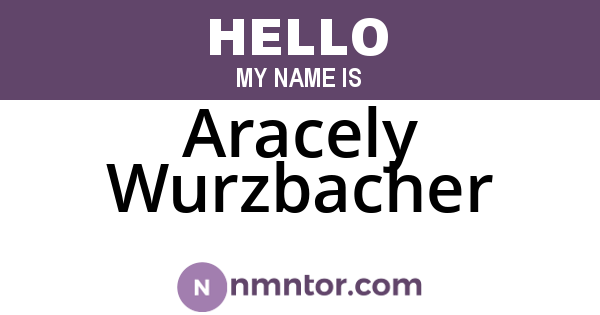 Aracely Wurzbacher