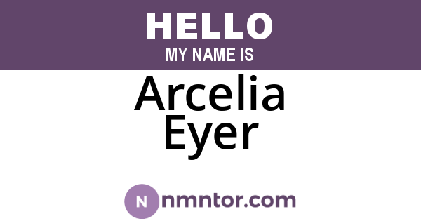 Arcelia Eyer