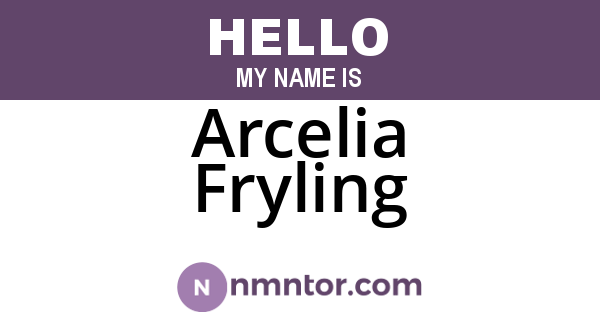 Arcelia Fryling