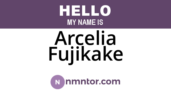 Arcelia Fujikake