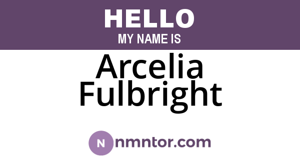 Arcelia Fulbright