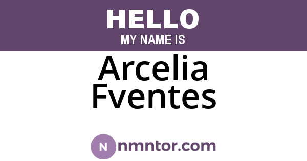 Arcelia Fventes