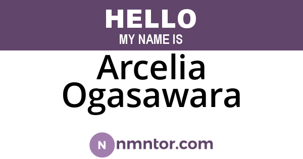 Arcelia Ogasawara