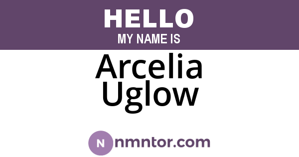Arcelia Uglow