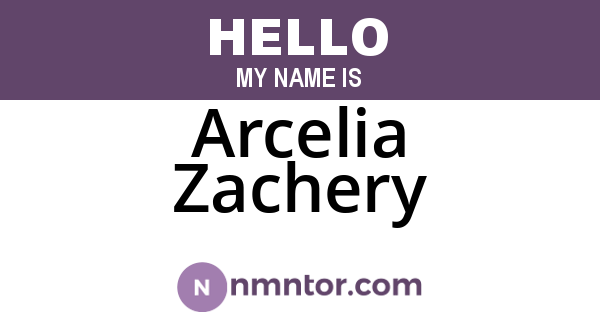 Arcelia Zachery
