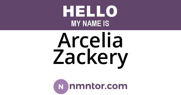Arcelia Zackery