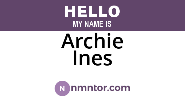 Archie Ines