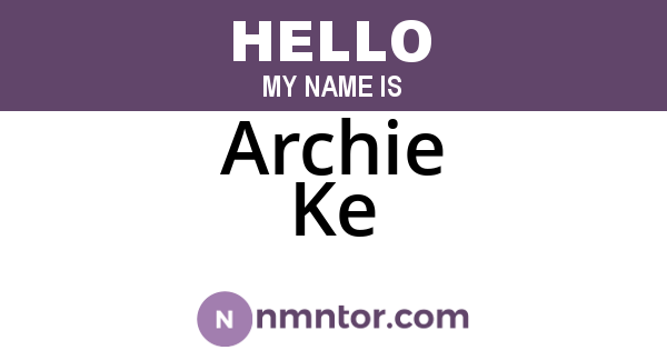 Archie Ke