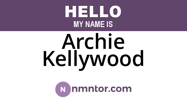 Archie Kellywood