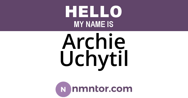 Archie Uchytil