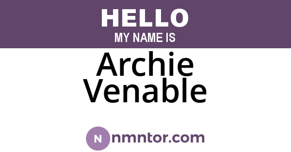 Archie Venable