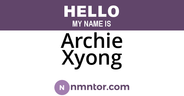 Archie Xyong