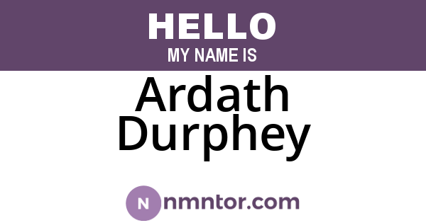 Ardath Durphey