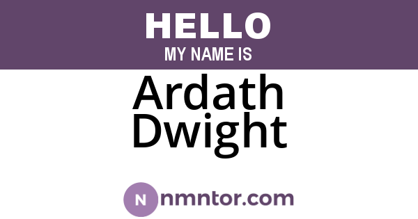 Ardath Dwight