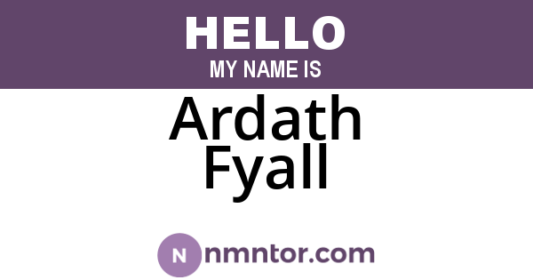Ardath Fyall