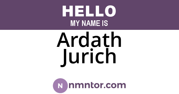 Ardath Jurich